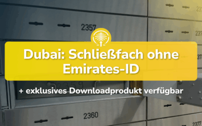 Schließfächer in Dubai: Wertsachen sicher aufbewahren ohne Emirates ID