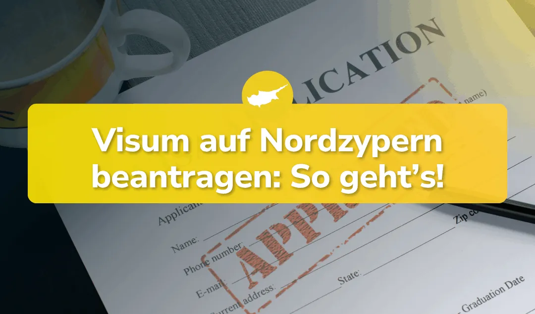 Visum beantragen in Nordzypern! (Komplett-Anleitung)