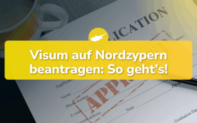 Visum beantragen in Nordzypern! (Komplett-Anleitung)