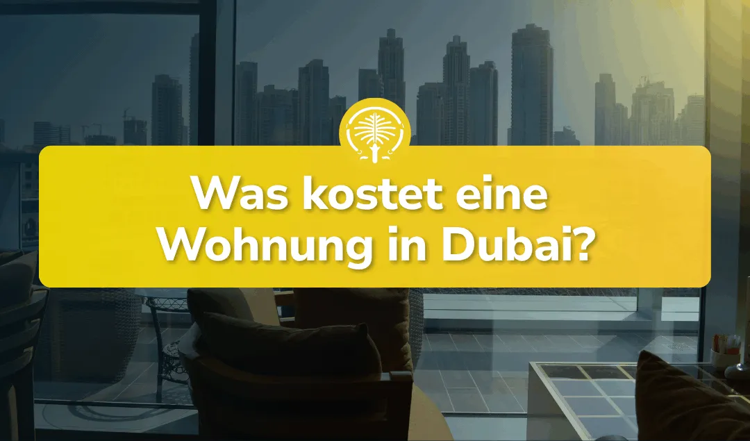 Was kostet eine Wohnung in Dubai?