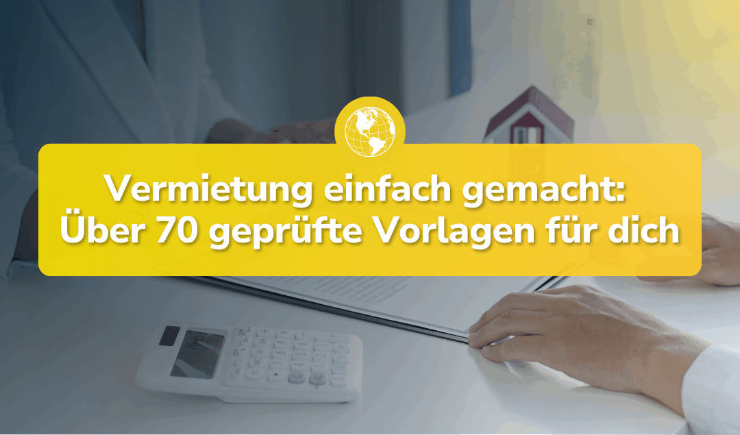 Vermietung einfach & selbst gemacht: 70+ geprüfte Vorlagen für den Alltag