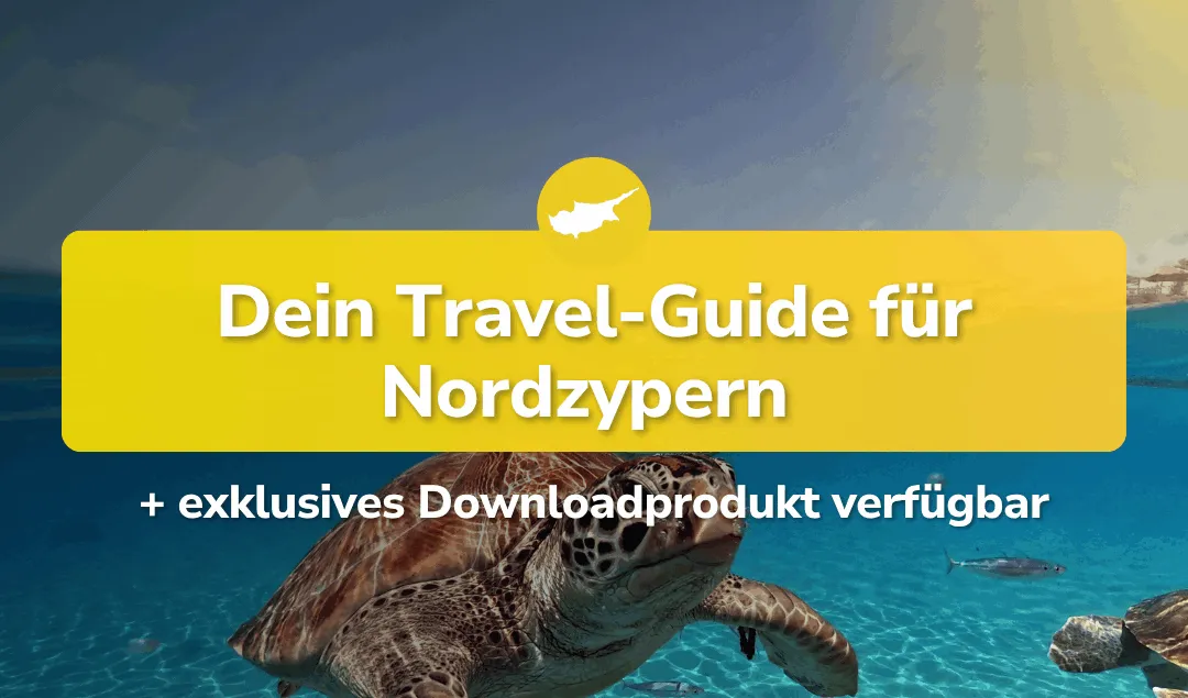 Nordzypern erleben – Mit unserem neuen Travel Guide!