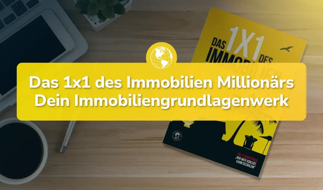 Warum jeder Immobilien Investor „Das 1×1 des Immobilien Millionärs“ von Dr. Florian Roski gelesen haben muss!