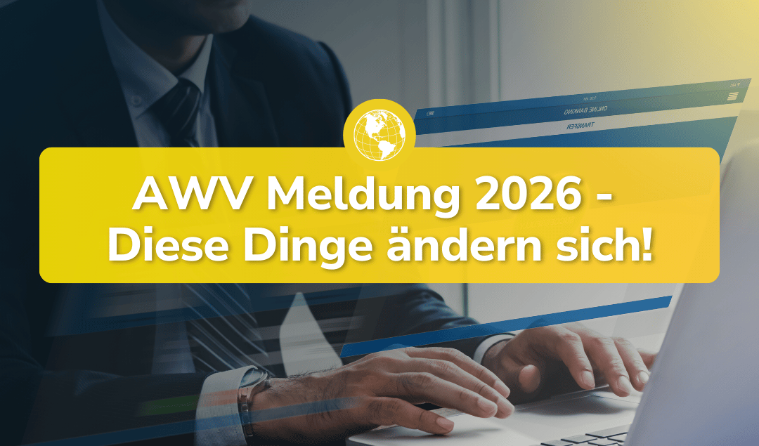 AWV-Meldung 2026: Update für Unternehmen & Privatpersonen