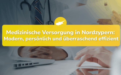 Medizinische Versorgung in Nordzypern: Modern, persönlich und überraschend effizient