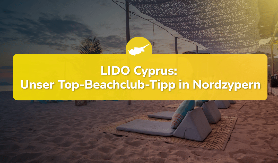 LIDO Cyprus: Der beste Beachclub in Nordzypern?